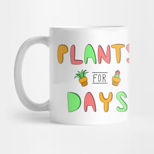 Plants for Days Mug